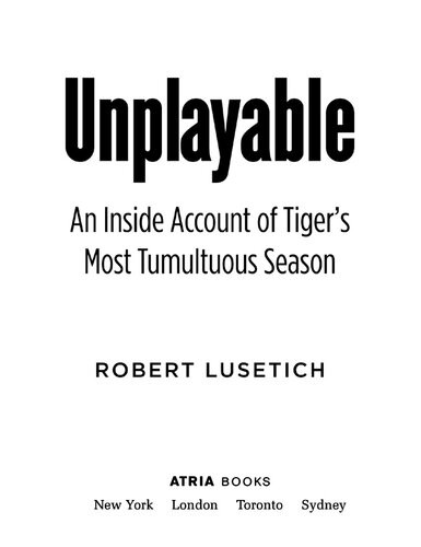 Unplayable An Inside Account Of Tigers Most Tumultuous Season Robert Lusetich