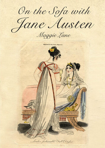 On The Sofa With Jane Austen Maggie Lane