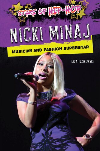 Nicki Minaj Musician And Fashion Superstar Lisa Idzikowski