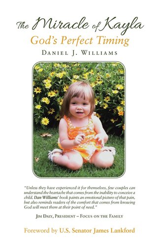 The Miracle Of Kayla Gods Perfect Timing Daniel J Williams