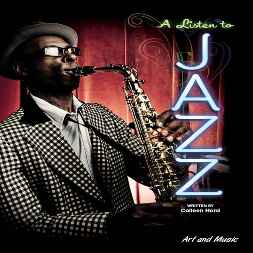 A Listen To Jazz Colleen Hord