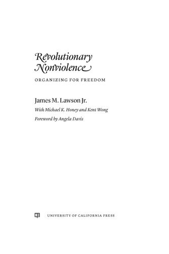 Revolutionary Nonviolence Organizing For Freedom James M Lawson Jr