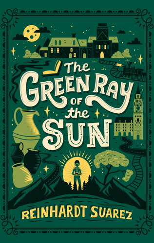 The Green Ray Of The Sun Reinhardt Suarez