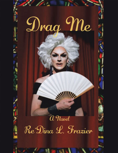 Drag Me Redina L Frazier