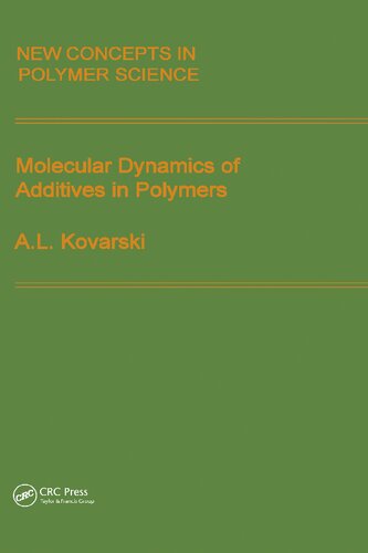 Molecular Dynamics Of Additives In Polymers Kovarski Al