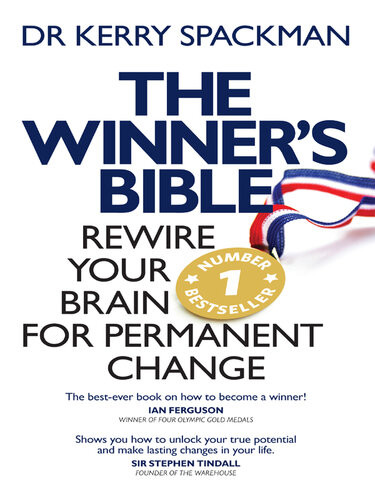 Winners Bible Rewire Your Brain For Permanent Change Kerry Spackman