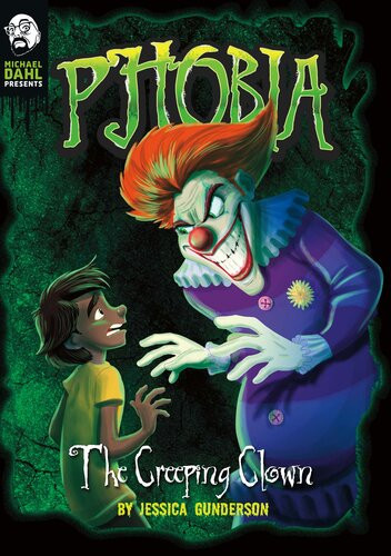The Creeping Clown A Tale Of Terror Jessica Gunderson