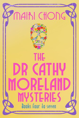 The Dr Cathy Moreland Mysteries Boxset Books 47 Mairi Chong