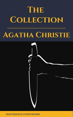 Agatha Christie The Collection The Mysterious Affair At Styles Poirot Investigates The Murder On The Links The Secret Adversary The Man In The Brown Suit Agatha Christie