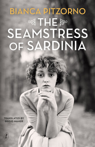 The Seamstress Of Sardinia Bianca Pitzorno