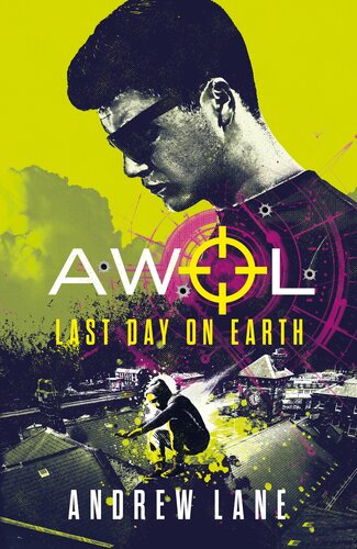 Awol 4 Last Day On Earth Andrew Lane
