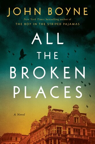 All The Broken Places John Boyne