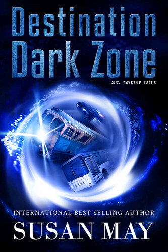 Destination Dark Zone Six Twisted Tales Susan May