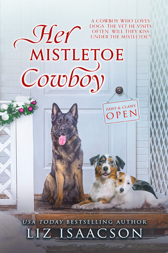 Her Mistletoe Cowboy A Sweet Christmas Cowboy Romancea Buttars Brothers Novel Liz Isaacson