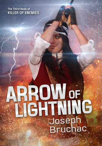 Arrow Of Lightning Killer Of Enemies 3 Joseph Bruchac