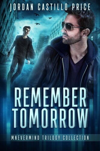 Remember Tomorrow Mnevermind Trilogy Collection Jordan Castillo Price