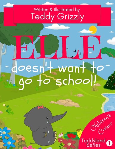 Elle Doesnt Want To Go To School Teddy Grizzly
