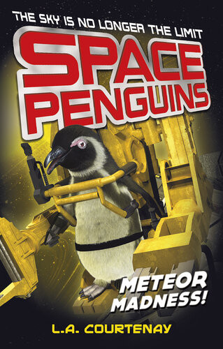 Space Penguins Meteor Madness Lucy Courtenay