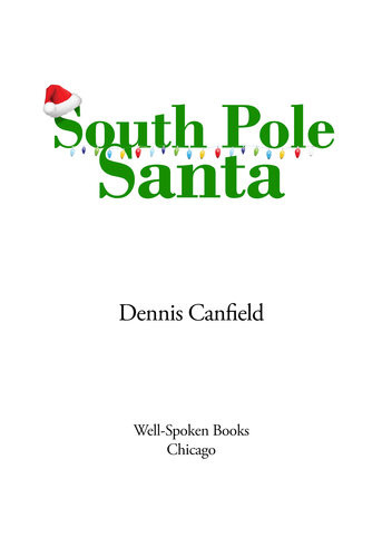 South Pole Santa Dennis Canfield