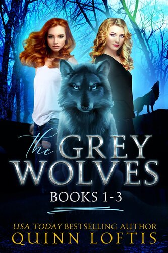 The Grey Wolves Series Collection Books 13 Prince Of Wolves Blood Rites Just One Drop Quinn Loftis