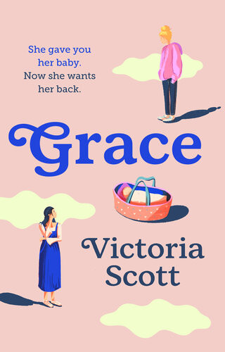 Grace An Emotional And Unforgettable New Book Club Read For 2022 Victoria Scott