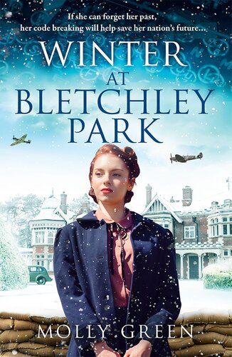 Winter At Bletchley Park Molly Green