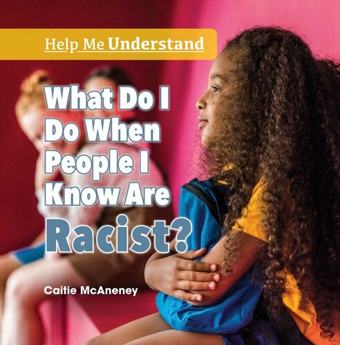 What Do I Do When People I Know Are Racist Caitie Mcaneney