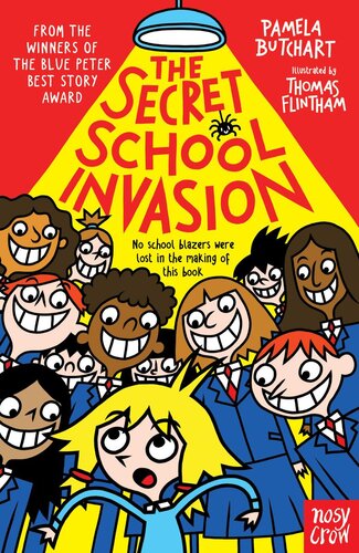 The Secret School Invasion Pamela Butchart
