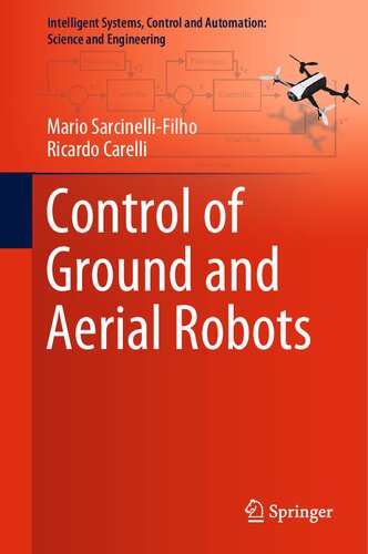 Control Of Ground And Aerial Robots Mario Sarcinellifilho Ricardo Carelli