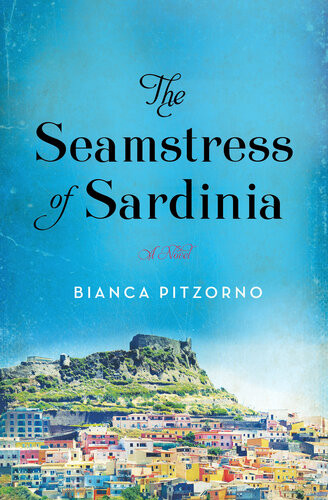 The Seamstress Of Sardinia Bianca Pitzorno