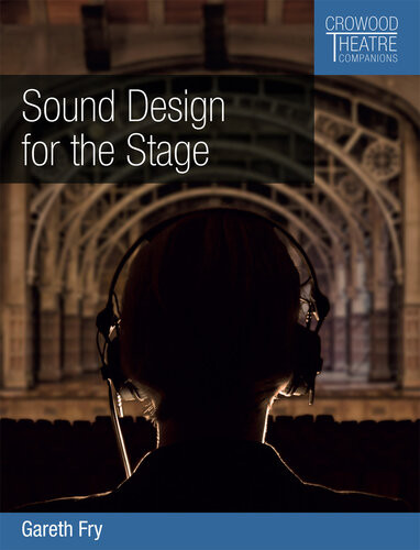 Sound Design For The Stage Gareth Fry