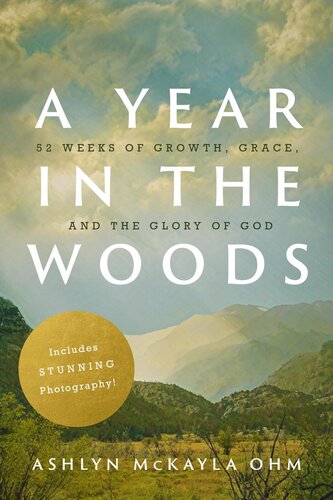 A Year In The Woods Ashlyn Mckayla Ohm