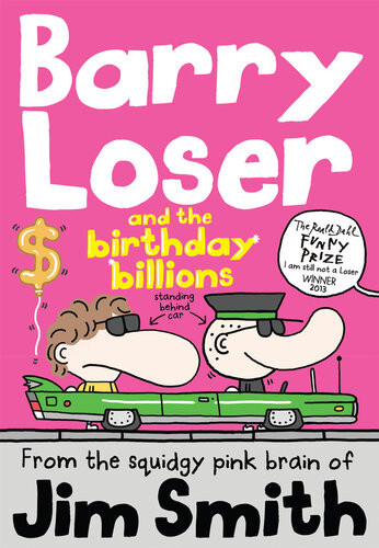 Barry Loser And The Birthday Billions Jim Smith