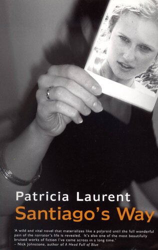Santiagos Way Patricia Laurent Geoff Hargreaves