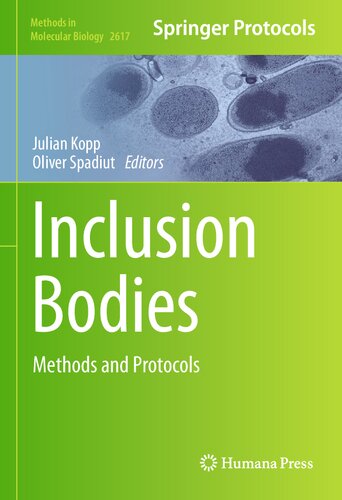 Inclusion Bodies Methods And Protocols 1st Edition Julian Kopp