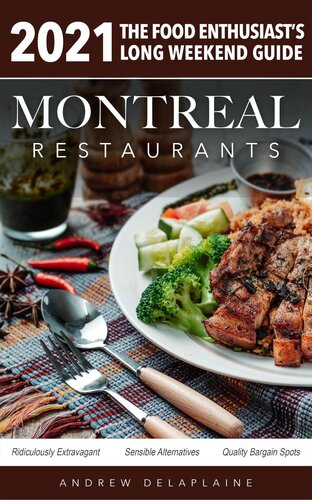 2021 Montreal Restaurantsthe Food Enthusiasts Long Weekend Guide Andrew Delaplaine