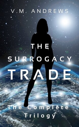 The Surrogacy Trade The Complete Trilogy Vm Andrews