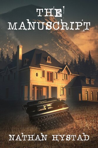 The Manuscript A Long Buried Secret Nathan Hystad