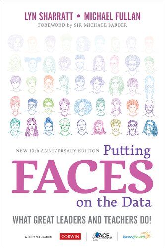 Putting Faces On The Data What Great Leaders And Teachers Do 10th Lyn D Sharratt