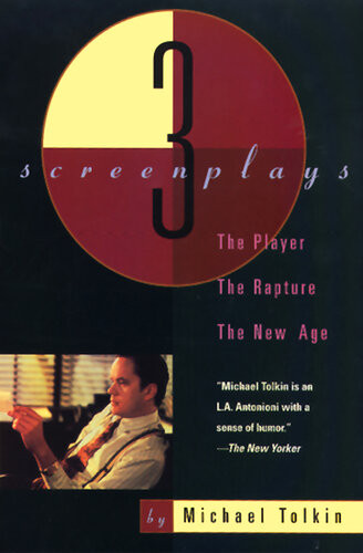 The Player The Rapture The New Age Three Screenplays Michael Tolkin