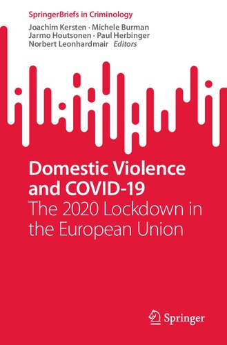 Domestic Violence And Covid19 The 2020 Lockdown In The European Union Joachim Kersten