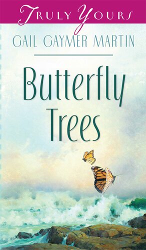 Butterfly Trees Gail Gaymer Martin