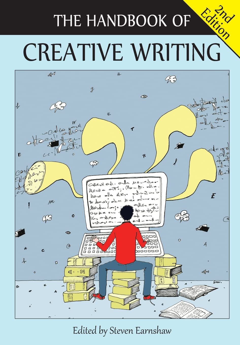 The Handbook Of Creative Writing 2nd Edition Steven Earnshaw Editor