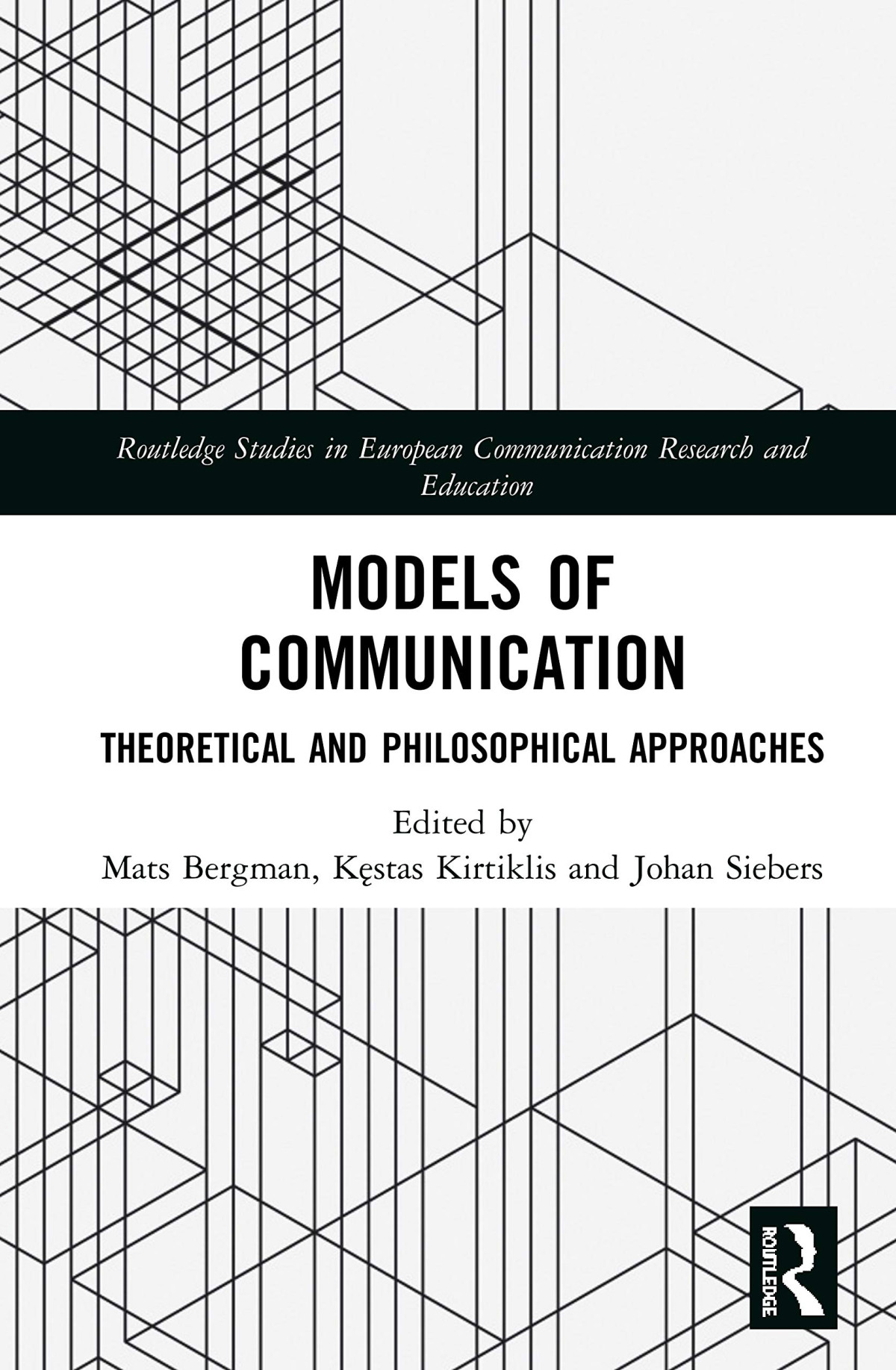 Models Of Communication Theoretical And Philosophical Approaches 1st Edition Mats Bergman