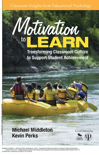 Motivation To Learn Transforming Classroom Culture To Support Student Achievement Michael Middelton And Kevin Perks
