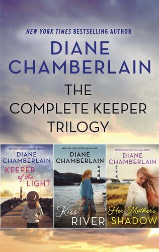 The Complete Keeper Trilogy Diane Chamberlain