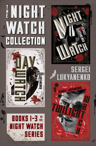 The Night Watch Collection Night Watch Day Watch Twilight Watch Sergei Lukyanenko