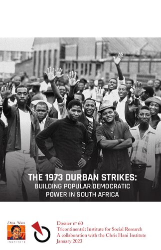 The 1973 Durban Strikes Building Popular Democratic Power In South Africa Sthembiso Bhengu