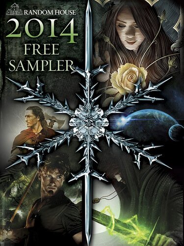 Del Rey And Bantam Books 2014 Sampler Excerpts From Current And Upcoming Titles George R R Martin Diana Gabaldon Robin Hobb Terry Brooks Kevin Hearne