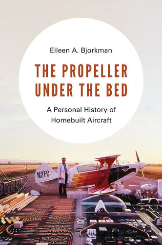 The Propeller Under The Bed Eileen A Bjorkman